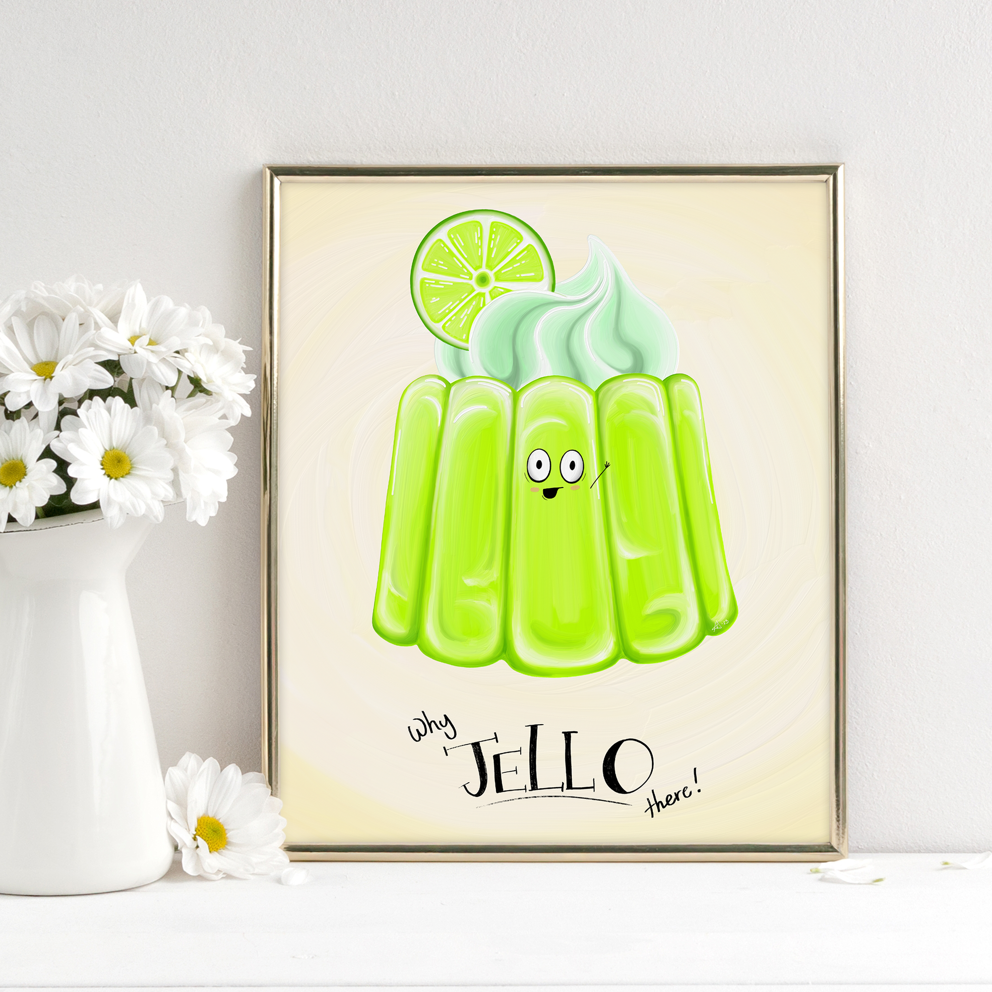 "Why JELLO there!" - Fine Art Print