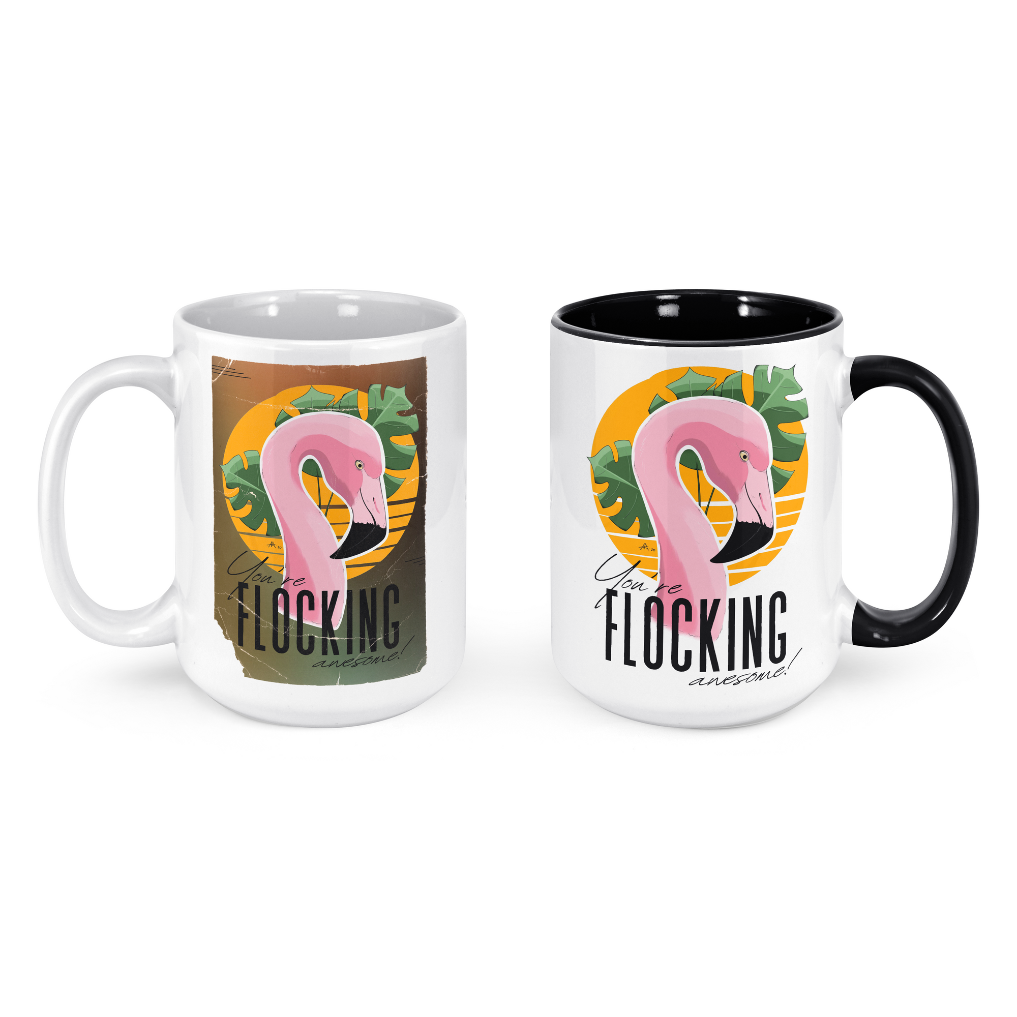 "You're FLOCKING awesome!" - 15oz Coffee Mug