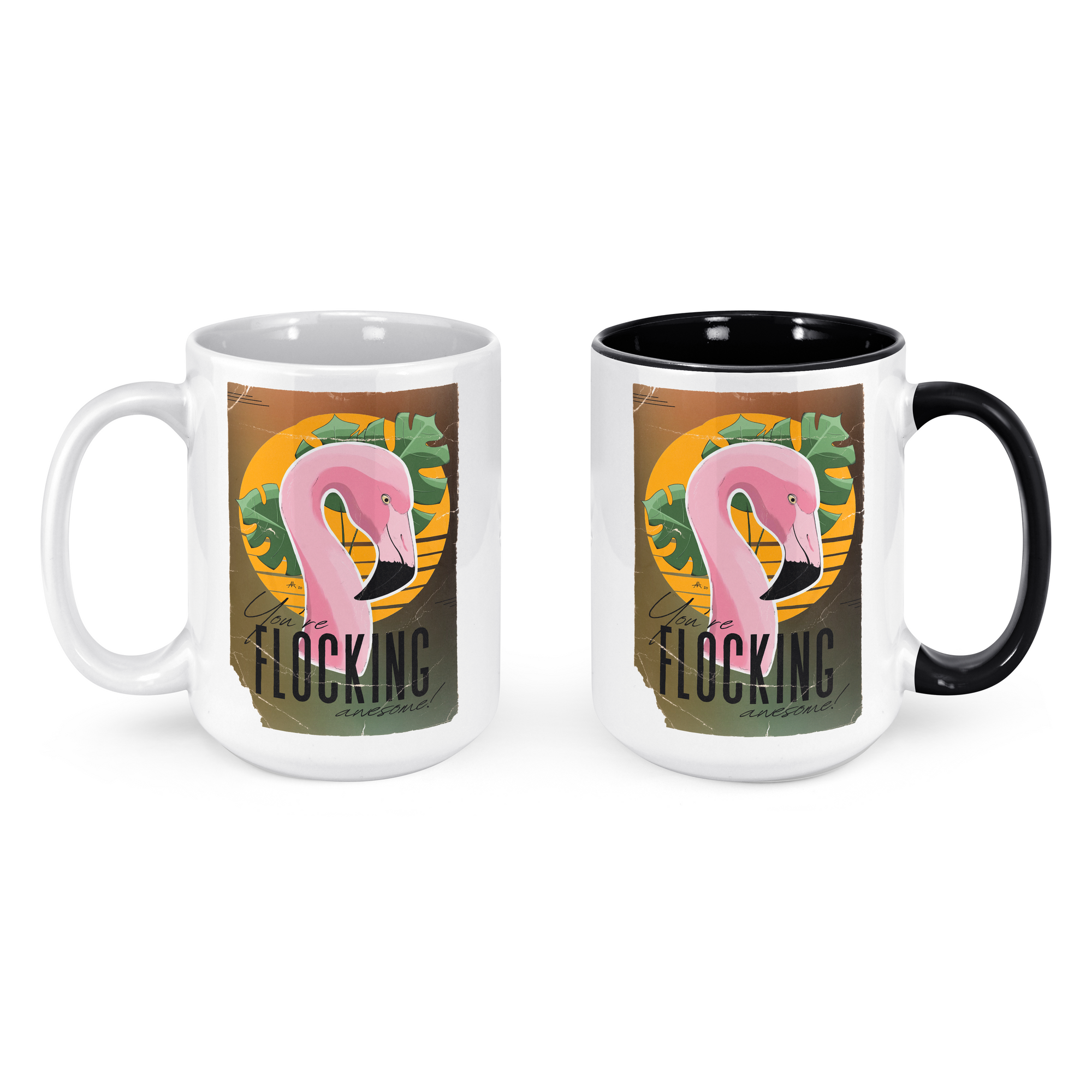 "You're FLOCKING awesome!" - 15oz Coffee Mug