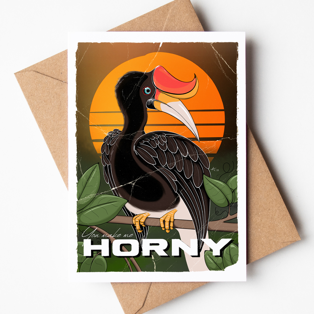 "You make me HORNY" - Greeting Card