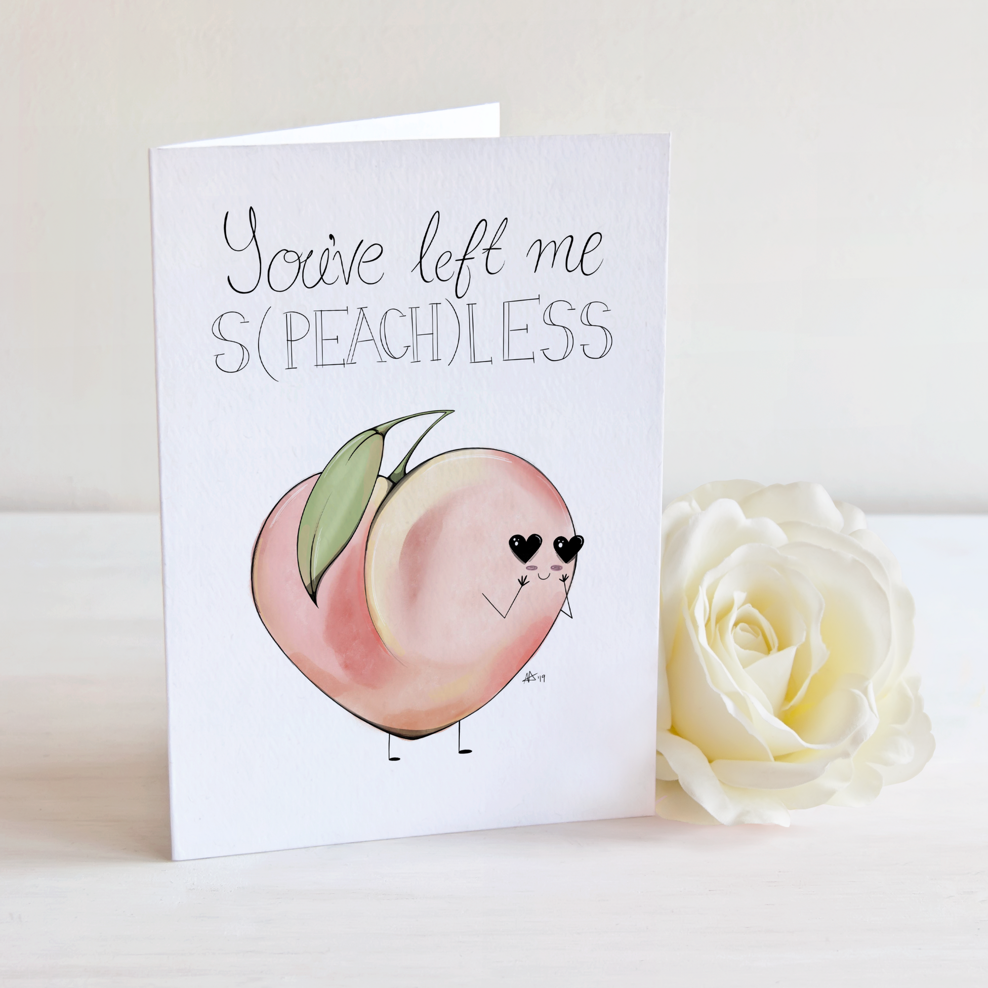 "You've left me S(PEACH)LESS" - Greeting Card / Small Print