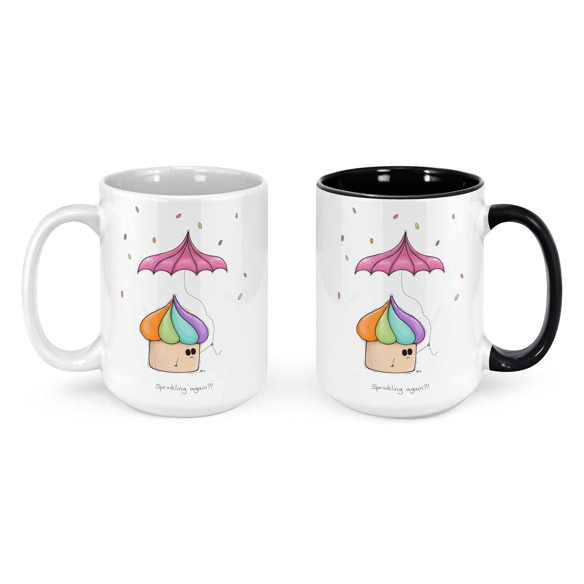 "Sprinkling again?!" - 15oz Coffee Mug